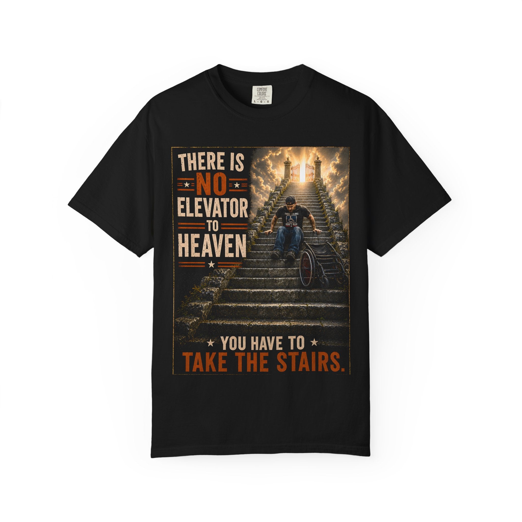 There Is No Elevator to Heaven T-Shirt