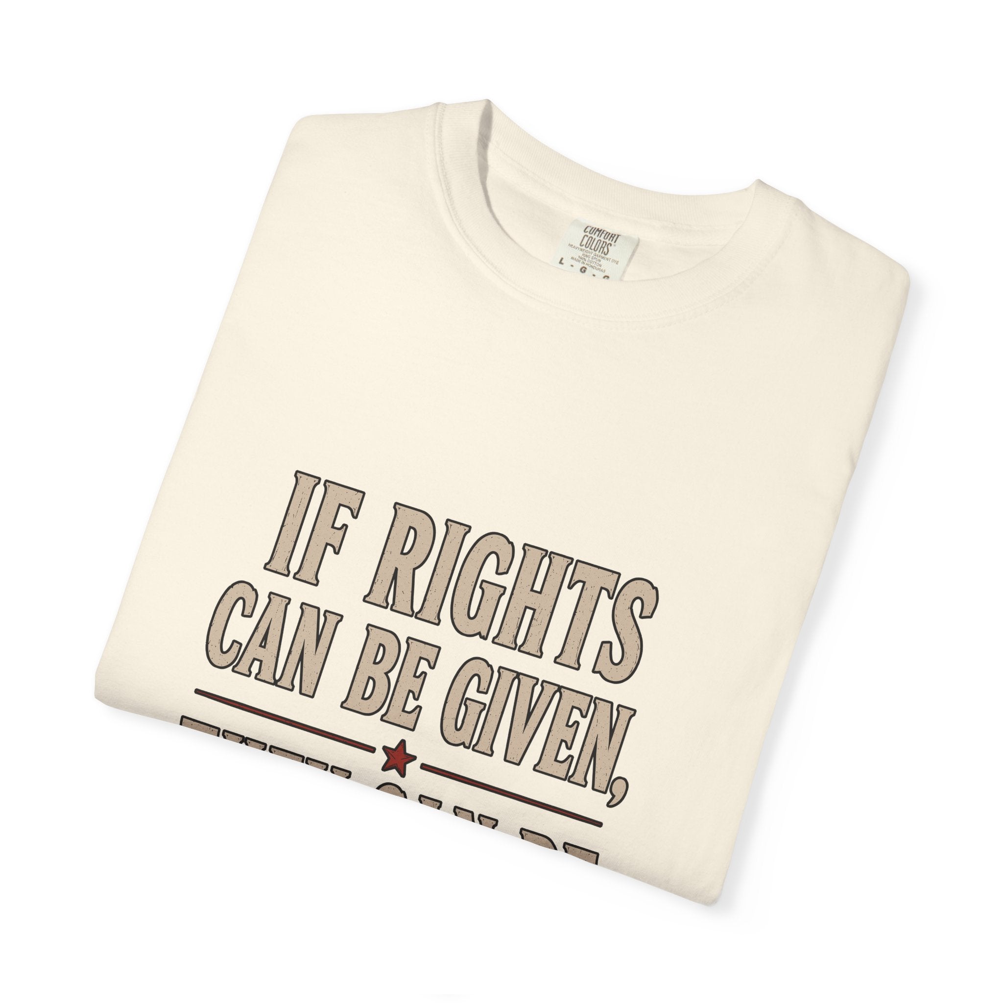 If Rights Can Be Given...